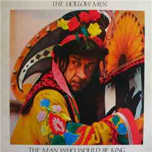 The Hollow Men - The Man Who Would Be King album