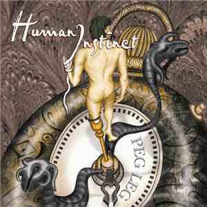 The Human Instinct - Peg Leg (The Lost Tapes) album