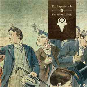 The Impossebulls - Five By Five I: Wrath album