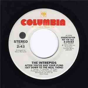 The Intrepids - After You've Had Your Fling (Get Down To The Real Thing) album