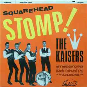 The Kaisers - Squarehead Stomp! album