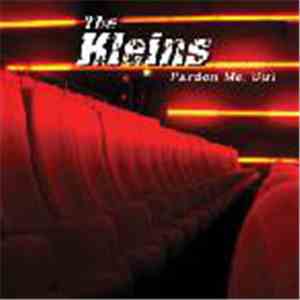 The Kleins - Pardon Me Sir album