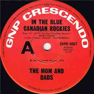 The Mom And Dads - In The Blue Canadian Rockies album