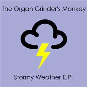 The Organ Grinder's Monkey - Stormy Weather E.P. album