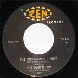 The Pastel Six - The Cinnamon Cinder / Bandido album