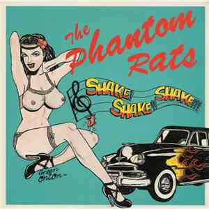 The Phantom Rats - Shake Shake Shake album