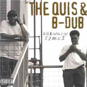 The Quis & B-Dub - Changin Tymes album