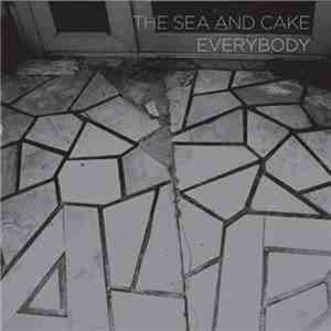 The Sea And Cake - Everybody album
