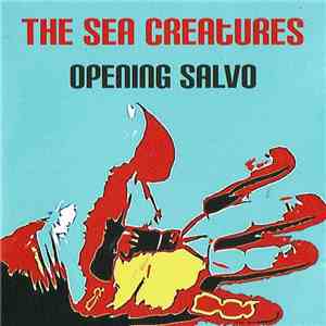 The Sea Creatures - Opening Salvo album