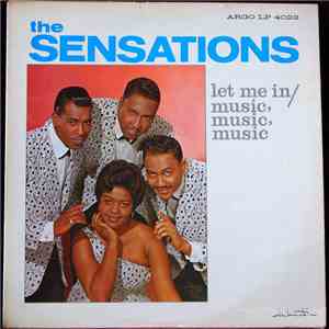 The Sensations  - Let Me In / Music, Music, Music album