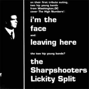 The Sharpshooters / Lickity Split - I'm The Face / Leaving Here album