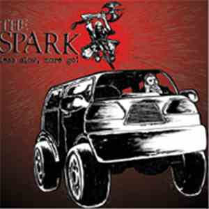The Spark  - Less Slow, More Go! album
