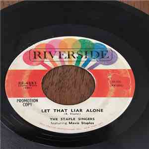 The Staple Singers - Let That Liar Alone / I Can’t Help From Cryin’ album