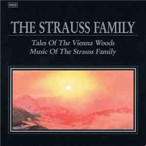 The Strauss Family - Tales Of The Vienna Woods, Music Of The Strauss Family album