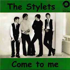 The Stylets - Come To Me / Hi-Heel Sneakers album
