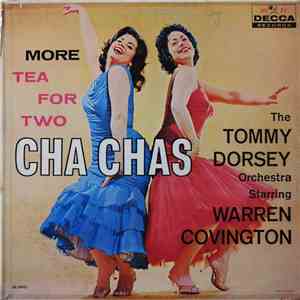 The Tommy Dorsey Orchestra Starring Warren Covington - More Tea For Two Cha Chas album