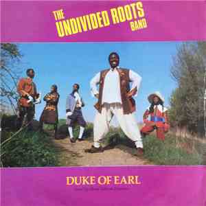 The Undivided Roots Band - Duke Of Earl album
