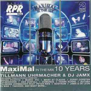 Tillmann Uhrmacher & DJ JamX - MaxiMal In The Mix Vol. 3 - 10 Years album