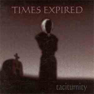 Time's Expired - Taciturnity album