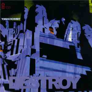 Tobias Schmidt - Destroy album