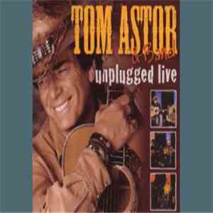 Tom Astor & Band - Unplugged Live album