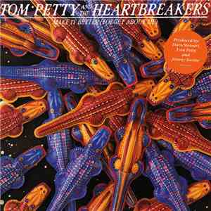 Tom Petty And The Heartbreakers - Make It Better (Forget About Me) album