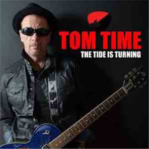 Tom Time - The Tide Is Turning album