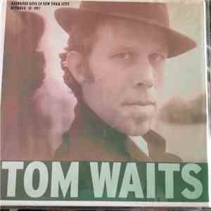 Tom Waits - Recorded Live In New York City October 18 1987 album