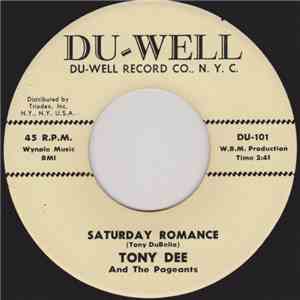 Tony Dee  And The Pageants  - Saturday Romance / Make You My Queen album