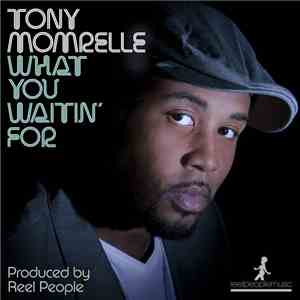 Tony Momrelle - What You Waitin For album