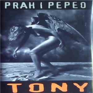 Tony - Prah I Pepeo album