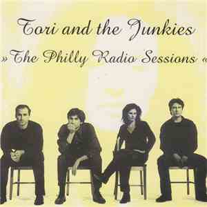 Tori And The Junkies - The Philly Radio Sessions album