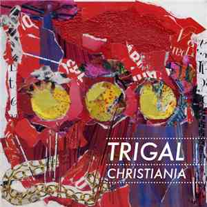 Trigal  - Christiania album