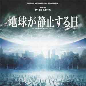 Tyler Bates - The Day The Earth Stood Still (Original Motion Picture Score) album