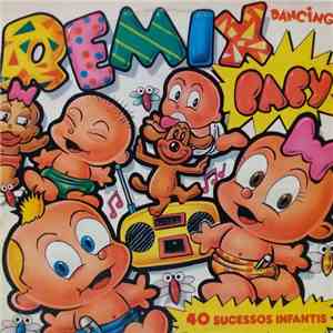 Unknown Artist - Remix Dancing Baby (40 Sucessos Infantis) album