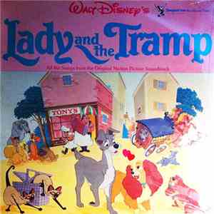 Unknown Artist - Walt Disney's Lady And The Tramp - All The Songs From The Original Motion Picture Soundtrack album