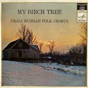 Urals Russian Folk Chorus - My Birch Tree album