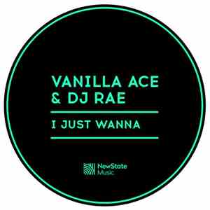 Vanilla Ace & DJ Rae - I Just Wanna album