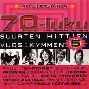 Various - 70-luku - Suurten Hittien Vuosikymmen 5 album