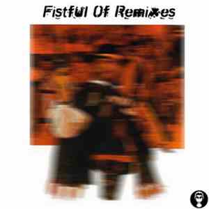 Various - Fistful Of Remixes album