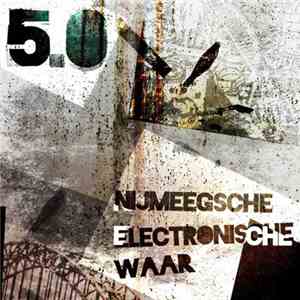 Various - Nijmeegsche Electronische Waar 5.0 album