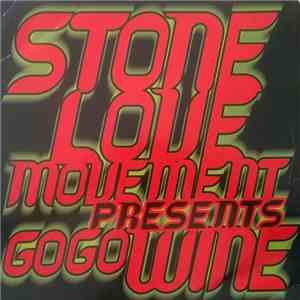 Various - Stone Love Movement Presents Go Go Wine album