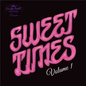 Various - Sweet Times - Volume 1 album