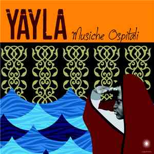 Various - Yayla - Musiche Ospitali album