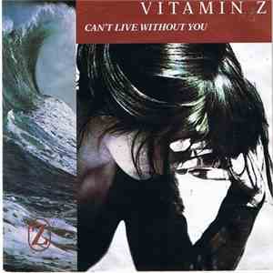 Vitamin Z - Can't Live Without You album