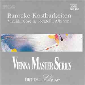 Vivaldi, Corelli, Locatelli, Albinoni - Barocke Kostbarkeiten album