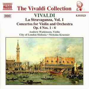 Vivaldi - Nicholas Kraemer, City Of London Sinfonia, Andrew Watkinson - La Stravaganza, Vol. 1 album