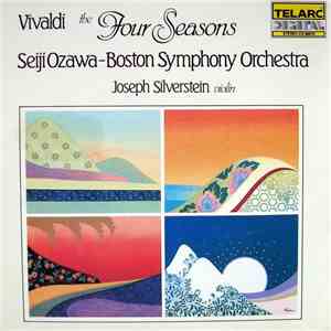 Vivaldi - Seiji Ozawa, Boston Symphony Orchestra, Joseph Silverstein - The Four Seasons album