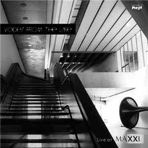 Voices From The Lake - Live At Maxxi album