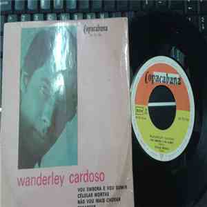 Wanderley Cardoso - Vou Embora E Vou Sumir / Células Mortas / Não Vou Mais Chorar / Renascer album